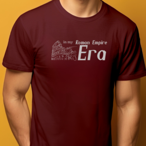 In My Roman Empire Era