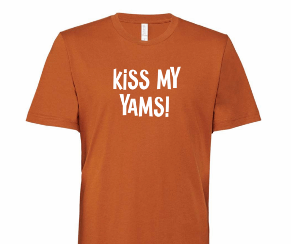 Kiss my Yams!